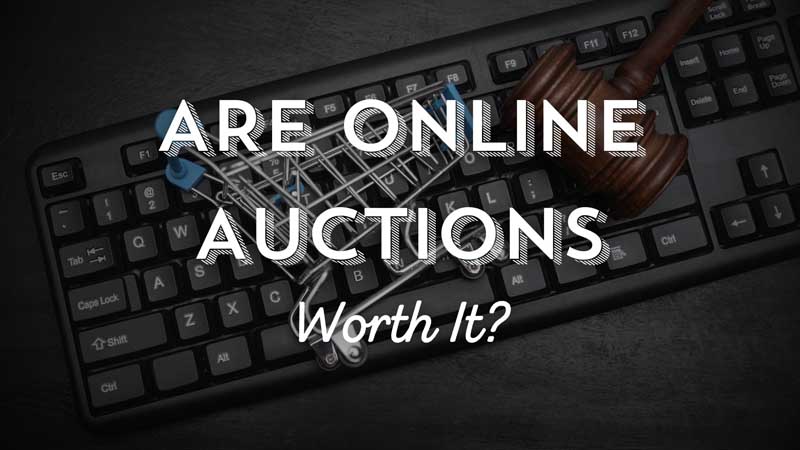 Are Online Auctions Worth It