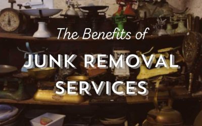 The Benefits of Junk Removal Services